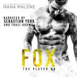 Fox, Nana Malone