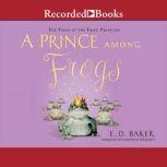 A Prince Among Frogs, E. D. Baker