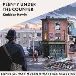 Plenty Under the Counter, Kathleen Hewitt