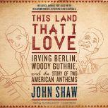 This Land That I Love, John Shaw