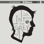 Into the Grey, Celine Kiernan