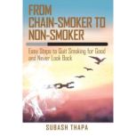 From ChainSmoker to NonSmoker, Subash Thapa