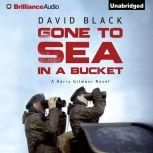 Gone to Sea in a Bucket, David Black