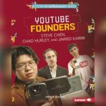 YouTube Founders Steve Chen, Chad Hur..., Patricia Wooster
