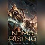 Nemo Rising, C. Courtney Joyner