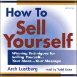 How to Sell Yourself, Arch Lustberg