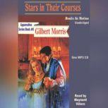 Stars In Their Courses, Gilbert Morris