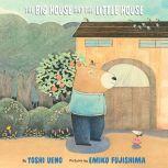 Big House and the Little House, The, Yoshi Ueno