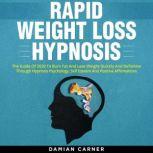 Rapid Weight Loss Hypnosis, Damian Carner