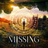 Missing Never Lost, Beca Lewis
