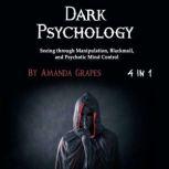 Dark Psychology, Amanda Grapes