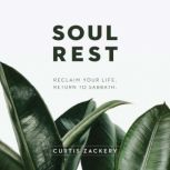 Soul Rest, Curtis Zackery