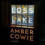 Loss Lake, Amber Cowie