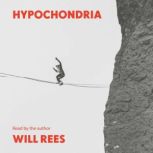 Hypochondria, Will Rees