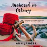 Anchored in Orkney, Ann Jagger