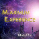 Maximum Experience, Misty Dais