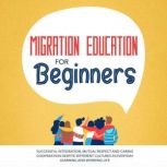 Migration Education for Beginners Su..., Kathrin Sprenger