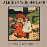 Alice in Wonderland, Lewis Carroll
