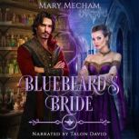 Bluebeards Bride, Mary Mecham