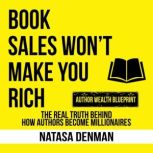 Book Sales Wont Make You Rich, Natasa Denman