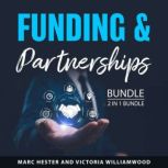 Funding  Partnerships Bundle, 2 in 1..., Marc Hester