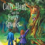 Cally Hart and the Fairy Sparks, DeAnna Kweens