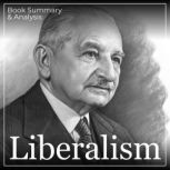 Liberalism, Ludwig von Mises