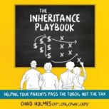 The Inheritance Playbook, Chad  Holmes