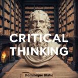 Critical Thinking, Dominique Blake