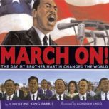 March On! The Day My Brother Martin ..., Christine King Farris