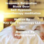 Insomnia Relaxation Black Door Self H..., Key Guy Technology LLC