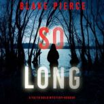 So Long, Blake Pierce