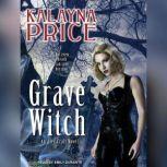 Grave Witch, Kalayna Price