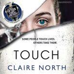 Touch, Claire North