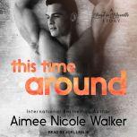 This Time Around, Aimee Nicole Walker
