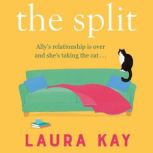 The Split, Laura Kay