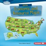 Using Economic and Resource Maps, Tracy Nelson Maurer