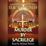 Murder By Sacrilege , D.R. Meredith