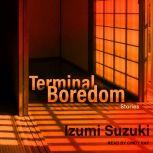 Terminal Boredom Stories, Izumi Suzuki