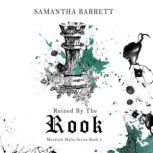 Ruined by the Rook, Samantha Barrett