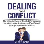 Dealing With Conflict, Alexis Robb