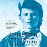 Jesse James, T. J. Stiles