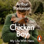 Chicken Boy, Arthur Parkinson