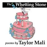 The Whetting Stone, Taylor Mali