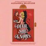 The Devil She Knows, Alexandria Bellefleur