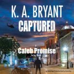 CAPTURED, K. A. BRYANT