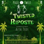 A Twisted Riposte, Alyn Troy