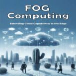 Fog Computing, May Sherry