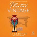 Mortal Vintage, PJ Skinner