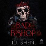 Bad Bishop, L. J. Shen